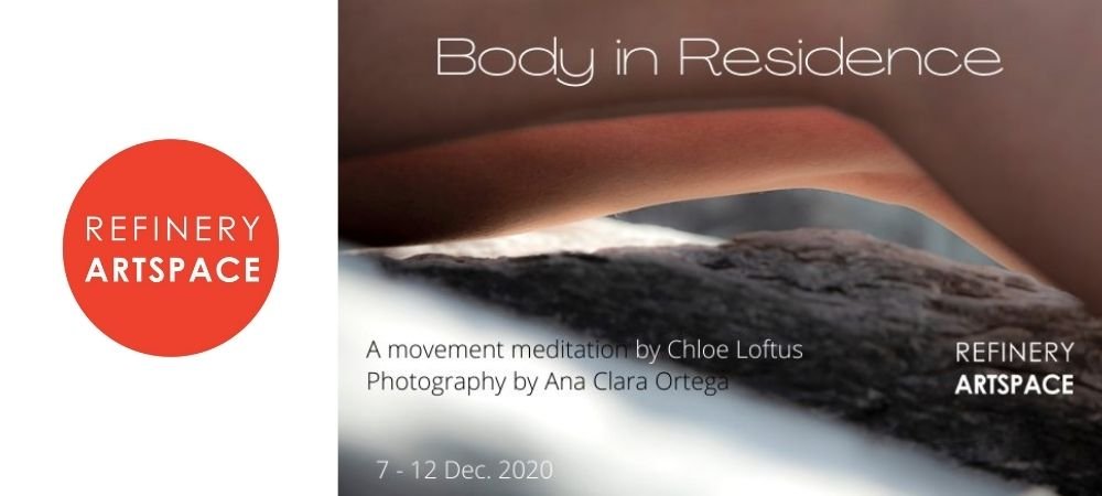 Refinery ArtSpace welcomes you to Body in Residence, a week long live art installation by Chloe Loftus with photography by Ana Clara Ortega.