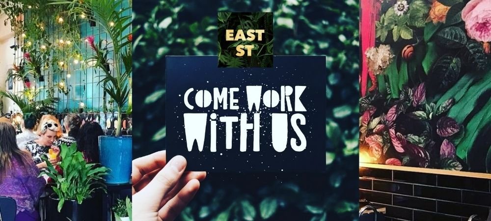 Come work with us - East St.. Keeping vege sexy since 2010. Here at East we are 100% plant based.