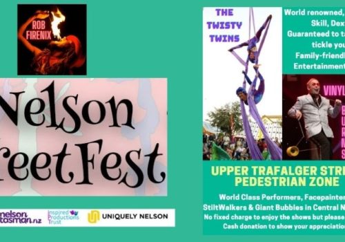 Some Of The Worlds Best Street Performers....who Live Here In NZ Are Set To Delight, Amuse & Bemuse! Amazing Acts Of Skill, Dexterity & Daring = A Fun-filled Day Of Entertainment & Laughter For The Whole Whanau In Central Nelson