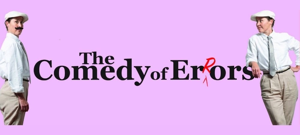 Nelson Summer Shakespeare's 2021 Offering - The Comedy Of Errors - Starts This Coming Tuesday, 12 Jan, At Fairfield House.