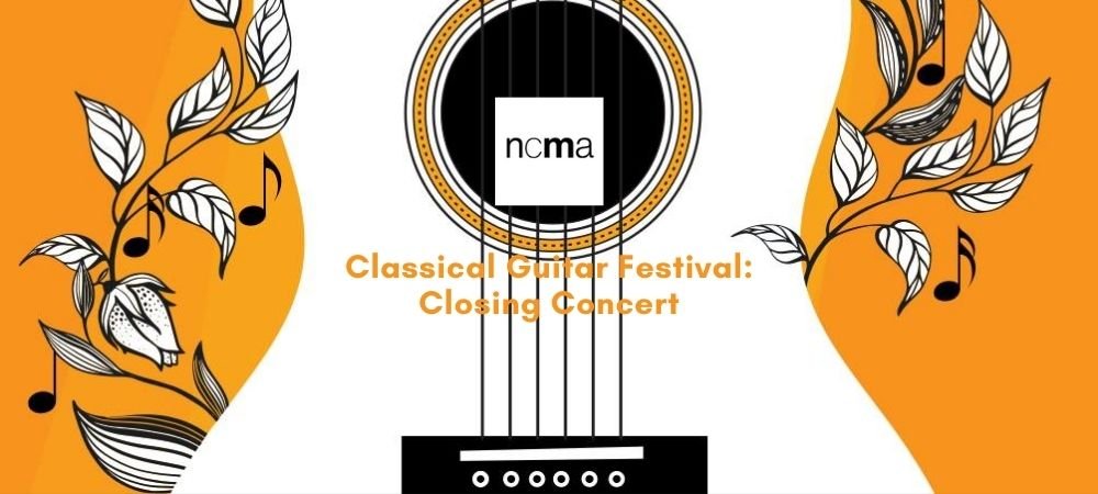 NCMA’s Classical Guitar Festival: Closing Concert